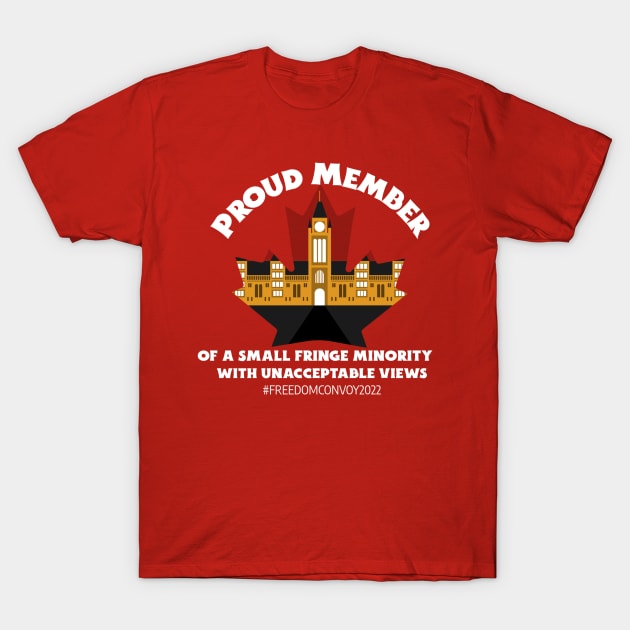 Proud Member of a Small Fringe Minority T-Shirt by mikepod